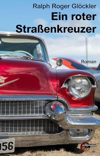 Ein roter Straßenkreuzer von Kulturmaschinen Verlag
