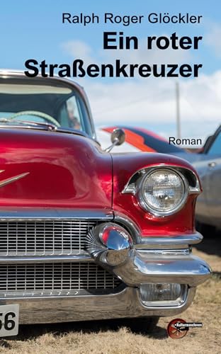 Ein roter Straßenkreuzer von Kulturmaschinen Verlag