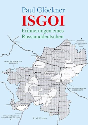 Isgoi: Erinnerungen eines Russlanddeutschen Isgoi: Erinnerungen eines Russlanddeutschen von Fischer, R. G.