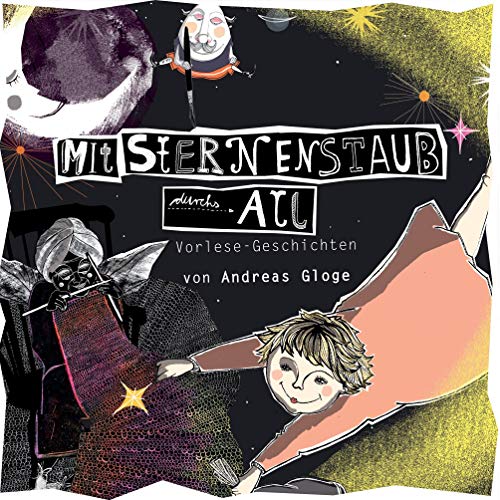 Mit Sternenstaub durchs All: Vorlese-Geschichten