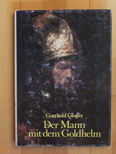 Der Mann mit dem Goldhelm Der Mann mit dem Goldhelm