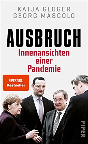 Ausbruch: Innenansichten einer Pandemie - Die Corona-Protokolle | Scharfsinnige Analyse der Corona-Politik