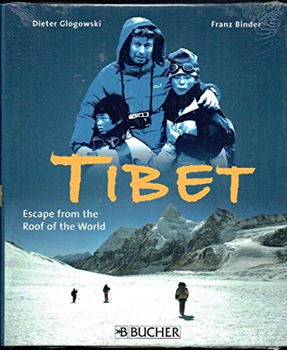 Tibet, Escape from the Roof of the World