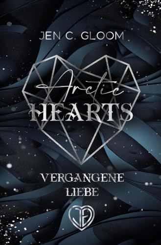 Arctic Hearts: Vergangene Liebe (Unpredictable Hearts) von tolino media