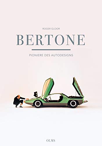Bertone – Pioniere des Autodesigns: Mit Einblick in die Automobilgeschichte.