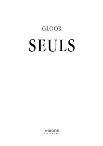 Seuls Seuls von Verone éditions