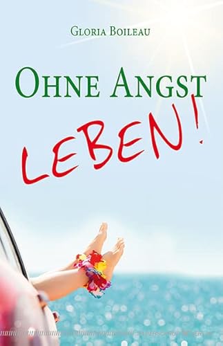 Ohne Angst leben! von Silberschnur Verlag Die G