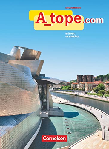 A_tope.com - Schülerbuch: Schulbuch (A_tope.com: Spanisch Spätbeginner - Ausgabe 2010)