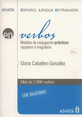 Verbos: Verbos: Modelos de conjugacion practicos regulares (Anaya ELE EN) von Anaya ELE