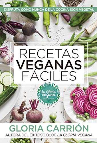 Recetas veganas fáciles: Disfruta como nunca de la cocina 100% vegetal (Cocina, dietética y Nutrición) von Almuzara