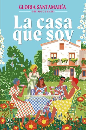 La casa que soy (ESPASA NARRATIVA) von Espasa