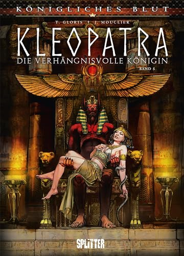 Königliches Blut: Kleopatra. Band 5 von Splitter-Verlag