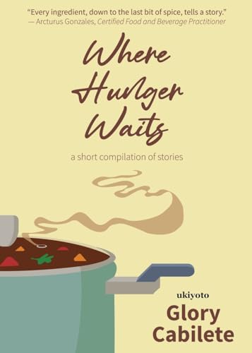 Where Hunger Waits von Ukiyoto Publishing