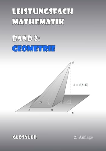 Mathematik in der Kursstufe Band 2: Geometrie