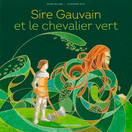 Sire Gauvain et le Chevalier vert von OUEST FRANCE