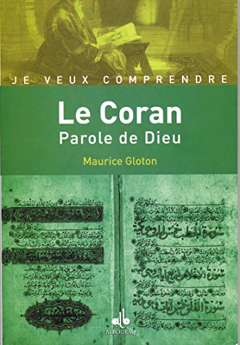 Coran Parole de Dieu, (le): La Parole de Dieu