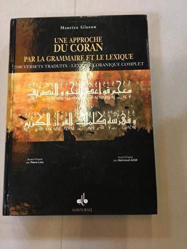 ALBOURAQ Une approche du Coran par la grammaire et le lexique: 2500 versets traduits von ALBOURAQ