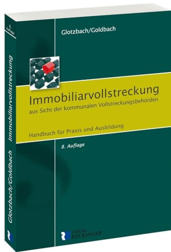 Immobiliarvollstreckung aus Sicht der kommunalen Vollstreckungsbehörden: Handbuch für Praxis und Ausbildung