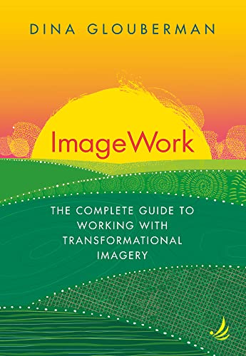 ImageWork: The complete guide to working with transformational imagery