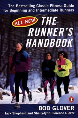 The Runner's Handbook: The Bestselling Classic Fitness G for begng Intermediate Runners 2nd rev Edition: The Best-selling Classic Fitness Guide for Beginner and Intermediate Runner von Penguin
