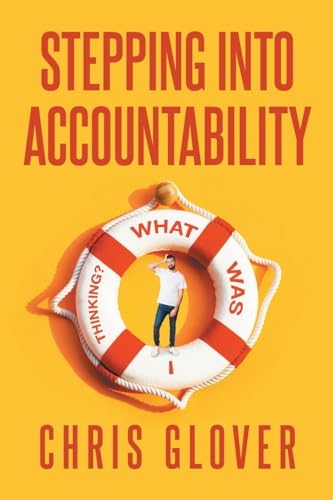 Stepping Into Accountability: What Was I Thinking? von Newman Springs