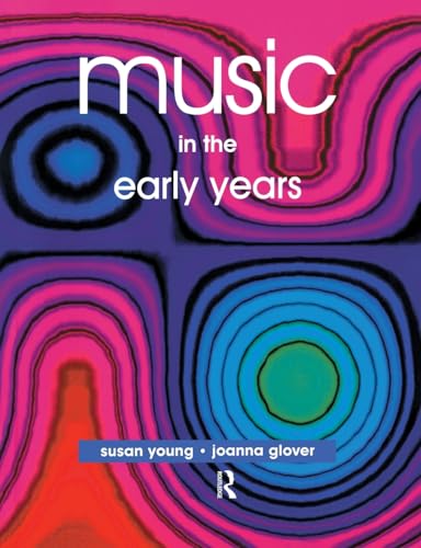 Music in the Early Years Music in the Early Years