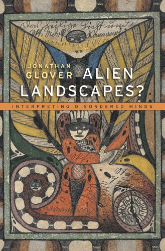 Alien Landscapes?: Interpreting Disordered Minds von Belknap Press