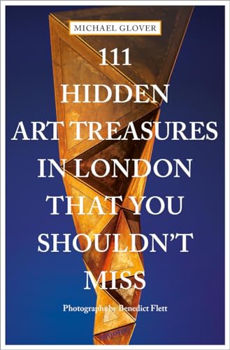 111 Hidden Art Treasures in London That You Shouldn't Miss: Travel Guide (111 Places ...) von Emons Verlag