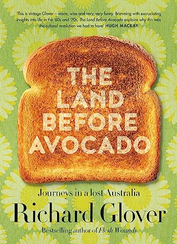 The Land Before Avocado: Journeys in a Lost Australia von ABC Books