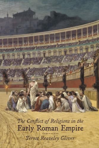 The Conflict of Religions in the Early Roman Empire von East India Publishing Company