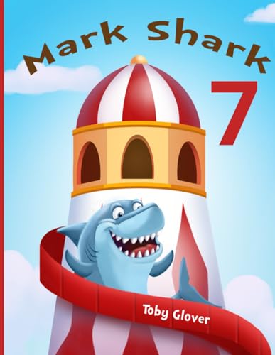 Mark Shark 7 (Mark Sharks) von Independently published