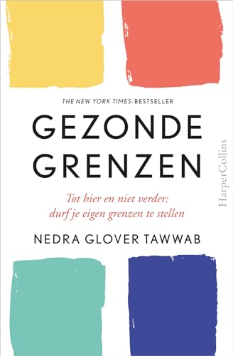 Gezonde grenzen: tot hier en niet verder : durf je eigen grenzen te stellen von HarperCollins