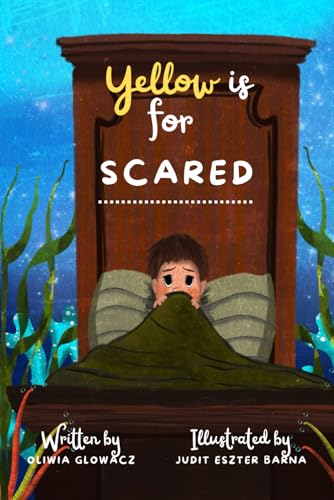 Yellow is for Scared (Colours and Feelings) von Independently published