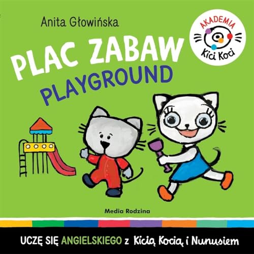 Akademia Kicia Koci. Plac zabaw von Media Rodzina