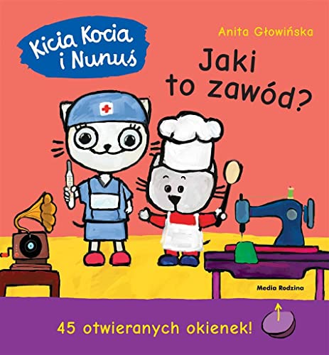 Kicia Kocia i Nunuś Jaki to zawód? von Media Rodzina