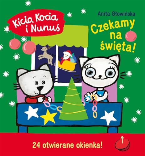 Kicia Kocia i Nunuś. Czekamy na święta!: Kalendarz adwentowy z zadaniami