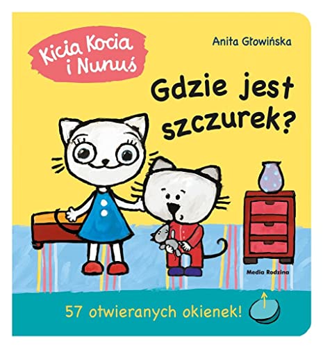 Kicia Kocia i Nunuś. Gdzie jest Szczurek? Kicia Kocia i Nunuś. Gdzie jest Szczurek?