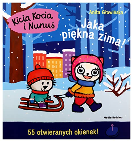 Kicia Kocia i Nunuś. Jaka piękna zima!