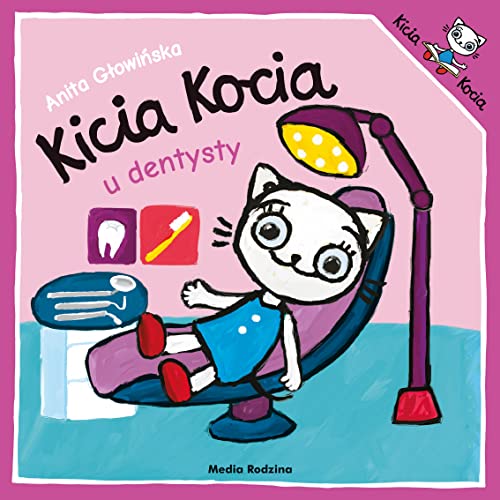 Kicia Kocia idzie do dentysty Kicia Kocia idzie do dentysty