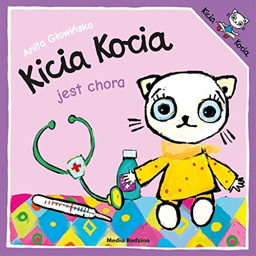 Kicia Kocia jest chora Kicia Kocia jest chora