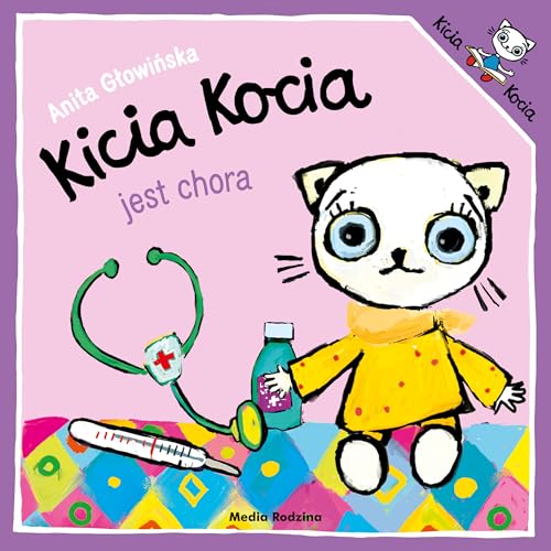 Kicia Kocia jest chora von Media Rodzina