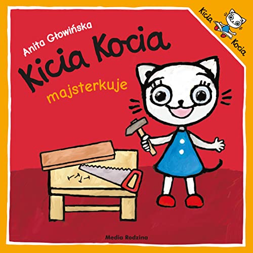 Kicia Kocia majsterkuje von Media Rodzina