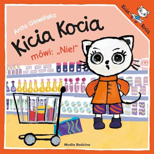 Kicia Kocia mówi: NIE! Kicia Kocia mówi: NIE!