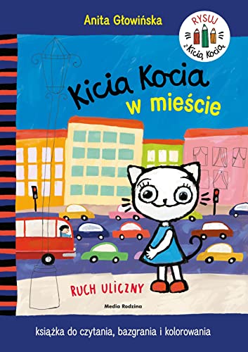 Kicia Kocia w mieście Ruch uliczny von Wydawnictwo Media Rodzina