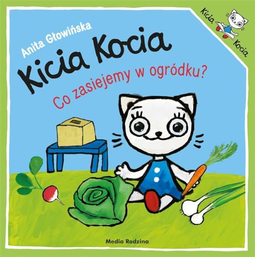 Kicia Kocia. Co Zasiejemy W Ogródku?