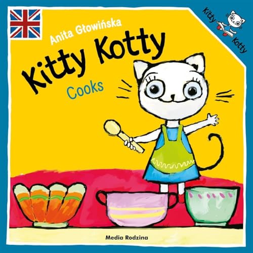 Kitty Kotty Cooks (KICIA KOCIA) von Media Rodzina