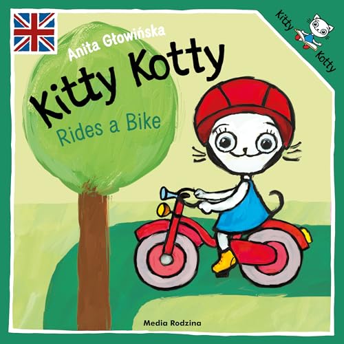 Kitty Kotty Rides a Bike (KICIA KOCIA)