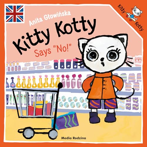 Kitty Kotty Says No! (KICIA KOCIA)