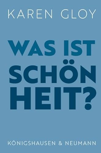 Was ist Schönheit? von Königshausen & Neumann