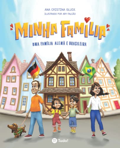 Minha família: Uma família alemã e brasileira von Tudo! Editora